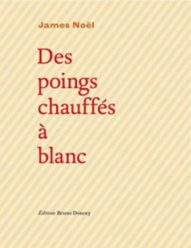 Des  poings chauffés à blanc