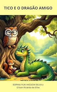 Livro Tico e o Dragão Amigo