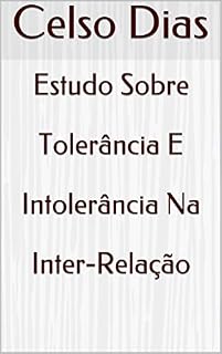 Livro Estudo Sobre Tolerância E Intolerância Na Inter-Relação
