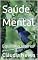 Livro Saúde Mental : Equilíbrio Interior