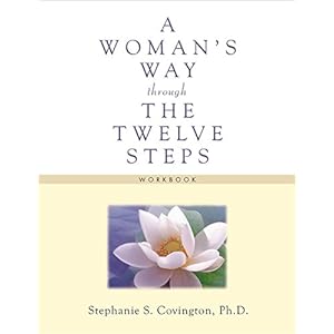 A Woman’s Way through the Twelve Steps Workbook