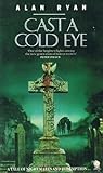 Front cover for the book Cast a Cold Eye by Alan Ryan