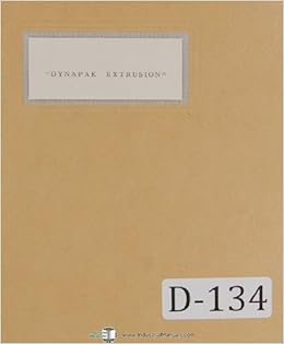 Dynapak Extrusion Press Mdl 180 E Extrusions Analysis Manual - 
