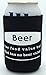 Funny Beer Quotes Cozy Variety Pack #2 (As Shown) ~ Collapsible Neoprene Can Coolers ~ Gifts for Beer Lovers, Dad, Boyfriends, Housewarming, Stocking Stuffers