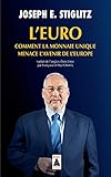 L'euro : comment la monnaie unique menace l'avenir de l'europe (babel) (French Edition) by