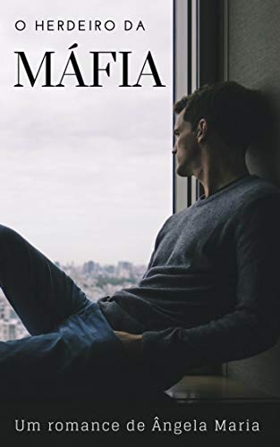 O Herdeiro da Máfia: a masmorra de vénus por [Maria, Ângela]