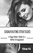 Sugar Dating Strategies: A Sugar Babies Guide to a Better Arrangement