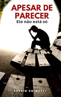 Livro Apesar de Parecer...: Ele não está só