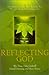Reflecting God