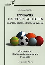 Enseigner les sports collectifs en milieu scolaire (collèges, lycées)