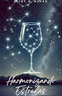 Livro Harmonizando Estrelas: A Conexão Entre Vinhos e Signos