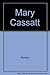 Mary Cassatt