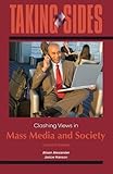 Taking Sides: Clashing Views in Mass Media and Society by Alexander, Alison Published by McGraw-Hill/Dushkin 12th (twelfth) edition (2012) Paperback