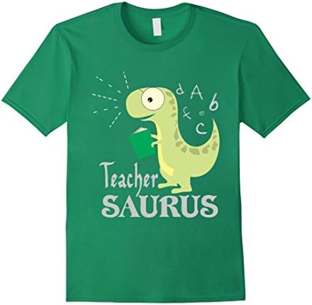 Men's TEACHER-SAURUS Fun Teacher School Students T Shirt Small Kelly Green