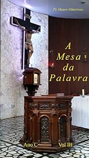 Livro A Mesa da Palavra: Ano C