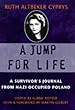 A Jump for Life: A Survivor's Journal from Nazi-occupied Poland