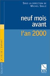 Neuf mois avant l'an 2000