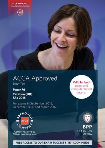 ACCA F6 Taxation FA2015: Study Text, by BPP Learning Media