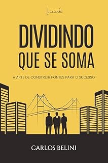 Livro Dividindo que se soma : A arte de construir pontes para o sucesso