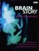 Brain Story: Why Do We Think and Feel as We Do? - Book by Susan Greenfield