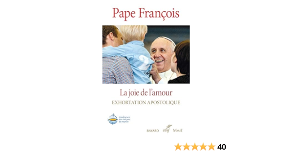 La Joie De L Amour Amoris Laetitia Exhortation Apostolique Post Synodale Docs Eglises French Edition Pape Francis Pope Francis Cerf Amazon Com Books