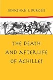 The Death and Afterlife of Achilles by