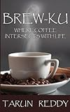 Brew-Ku: Where Coffee Intersects with Life by 