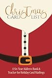 Christmas Card List: A Six-Year Address Book & Tracker for Holiday Card Mailings (Santa's Belly) (Volume 1)