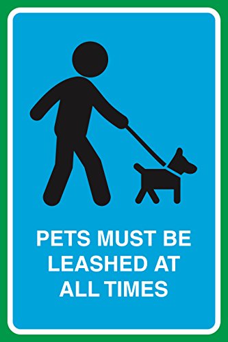 Pets Must Be Leashed At All Times Print Dog On Leash Picture Large 12 x 18 Public Park Outdoor Sign