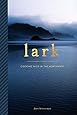 Lark: Cooking Wild in the Northwest