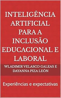 Livro Inteligência artificial para a inclusão educacional e laboral: Experiências e expectativas