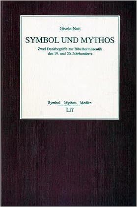 Symbol Und Mythos Zwei Denkbegriffe Zur Bibelhermeneutik Des 19 Und 20 Jahrhunderts Amazon De Natt Gisela Bucher