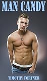 Man Candy:  An Erotic Adult Picture Book Featuring Stimulating High Resolution Photographs of Sexy Men