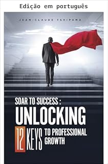 Livro Alce voo rumo ao sucesso: desbloqueando 12 chaves para o crescimento profissional