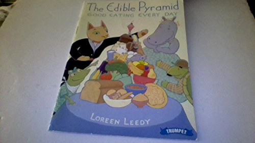The edible pyramid: Good eating every day 0590302140 Book Cover