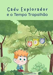 Livro Cadu Explorador e o Tempo Trapalhão