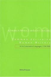 Femmes écrivains à la croisée des langues, 1700-2000