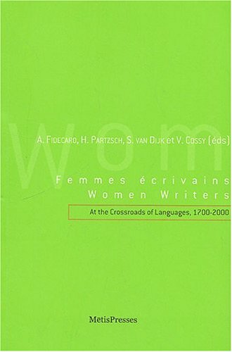 Femmes écrivains à la croisée des langues, 1700-2000