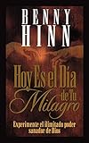 Hoy Es El Día De Tu Milagro by 