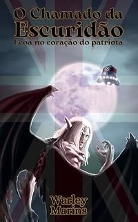 Livro O Chamado da Escuridão ecoa no coração do patriota