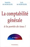 La comptabilité générale à la portée de tous ! (AUTRES OUVRAGES) by