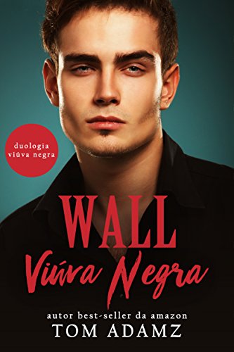 Wall, ViÃºva Negra: (Duologia ViÃºva Negra Livro 2) (Portuguese Edition)
