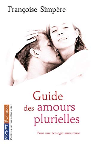 Guide des amours plurielles (French Edition) by Francoise Simpere