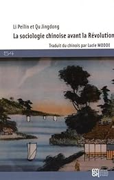 La  sociologie chinoise avant la Révolution