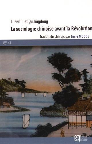 La  sociologie chinoise avant la Révolution