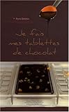 Je fais mes tablettes de chocolat by