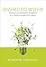 Overcrowded: Designing Meaningful Products in a World Awash with Ideas (Design Thinking, Design Theory)