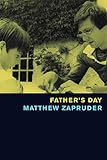 Father's Day by Matthew Zapruder