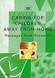 Caring for Children Away from Home : Messages from Research, Department of Health Staff, 0471984752
