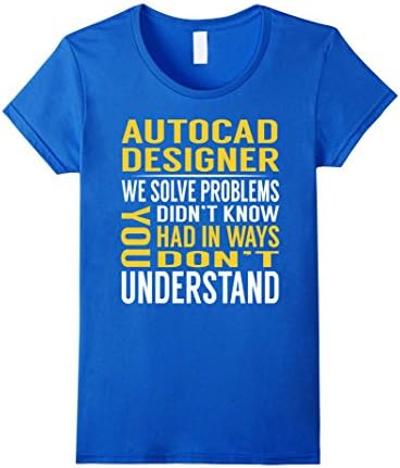 Womens Autocad Designer Solve Problems TShirt Large Royal Blue